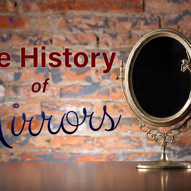 The History of Mirrors